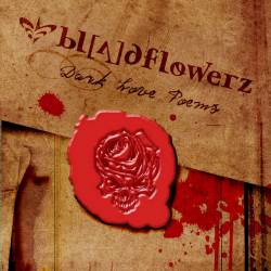Bloodflowerz : Dark Love Poems